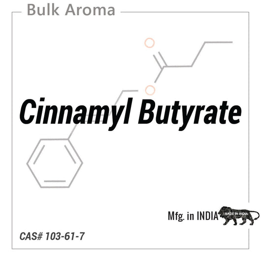 Cinnamyl Butyrate - PK - 100AU - Aromatic Chemicals - Indian Manufacturer - Bulkaroma