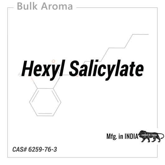 Hexyl Salicylate - PA - 1102PL - Aromatic Chemicals - Indian Manufacturer - Bulkaroma