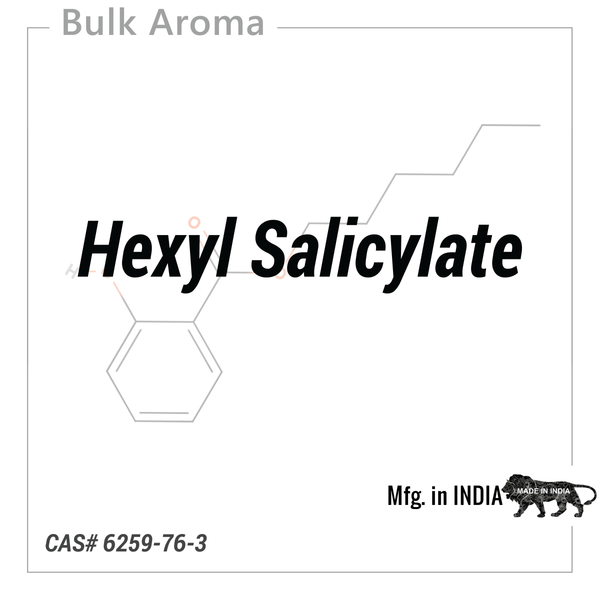 Hexyl Salicylate - PA - 1102PL - Aromatic Chemicals - Indian Manufacturer - Bulkaroma