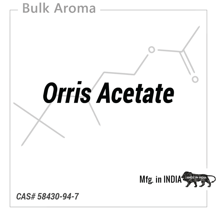 Orris Acetate - PA - 1303GW - Aromatic Chemicals - Indian Manufacturer - Bulkaroma