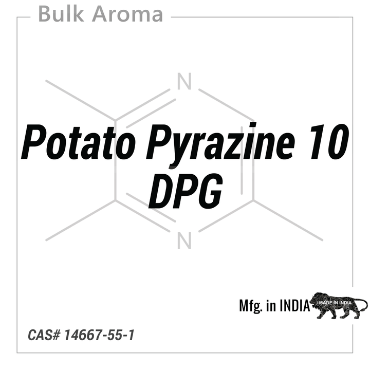 Potato Pyrazine 10 DPG - PB - 1101LC - Aromatic Chemicals - Indian Manufacturer - Bulkaroma