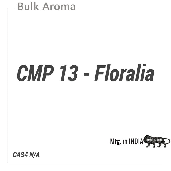 CMP 13 - Floralia - PO-100DG - Fragrances - Indian Manufacturer - Bulkaroma