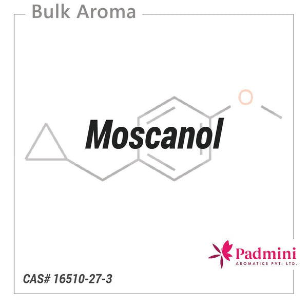 Moscanol (Toscanol Equivalent) - PADMINI - Aromatic Chemicals - Padmini Aromatics - Bulkaroma