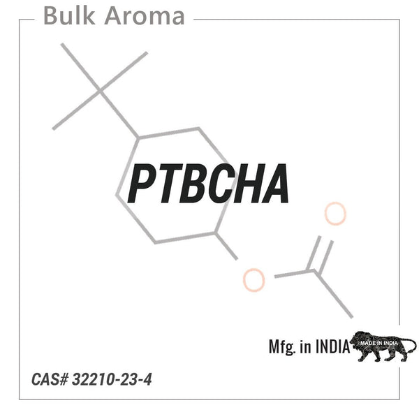 PTBCHA - PT-100EE - Aromatic Chemicals - Indian Manufacturer - Bulkaroma
